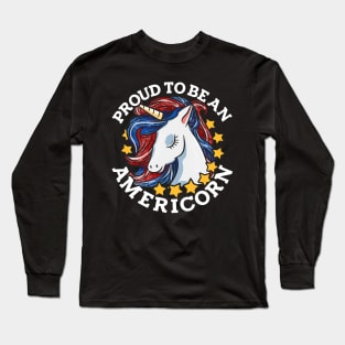 Proud to be an Americorn graphic for Patriotic Unicorn Lovers Long Sleeve T-Shirt